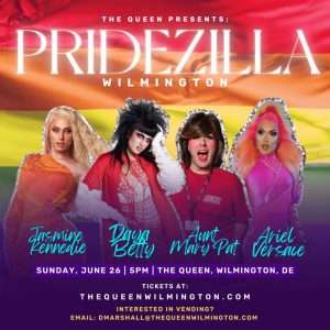 Pridezilla at The Queen
